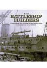 Image for Battleship Builders: Constructing and Arming British Capital Ships