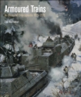 Image for Armoured trains: an illustrated encyclopedia 1825-2016