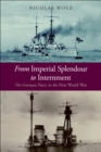 Image for From Imperial splendour to internment