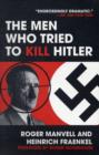 Image for The men who tried to kill Hitler