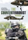 Image for The counterterrorist manual  : a practical guide to elite international units