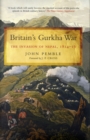 Image for Britain&#39;s Gurkha War  : the invasion of Nepal, 1814-16