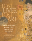 Image for Lost lives, lost art  : Jewish collectors, Nazi art theft and the quest for justice