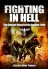 Image for Fighting in hell  : the German ordeal on the Eastern Front