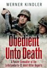 Image for Obedient Unto Death: A Panzer-Grenadier of the Leibstandarte-SS Adolf Hitler Reports
