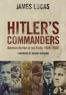 Image for Hitler&#39;s Commanders: German Action in the Field, 1939-1945