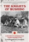Image for The knights of Bushido  : a short history of Japanese war crimes during World War II
