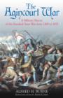 Image for Agincourt War: A Military History of the Hundred Years War from 1369 to 1453