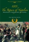 Image for 1815: The Return of Napoleon: Bonaparte&#39;s March Back to Power