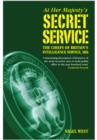 Image for At Her Majesty&#39;s Secret Service: The Chiefs of Britain&#39;s Intelligence Agency, MI6