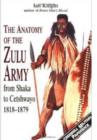 Image for Anatomy of Zulu Army: From Shaka to Cetshwayo, 1818-1879