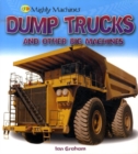 Image for Dump Trucks and Other Big Machines