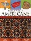 Image for Native North Americans  : dress, eat, write and play just like the native North Americans
