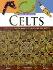 Image for Celts  : dress, eat, write and play just like the Celts