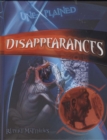 Image for Unexplained disappearances