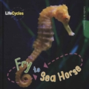 Image for Fry to sea horse