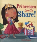 Image for Princesses love to share!