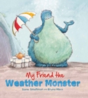 Image for Storytime: My Friend the Weather Monster