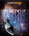 Image for The Universe Rocks: Spacecraft and the Journey into Space