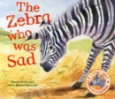 Image for The zebra who was sad
