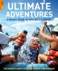 Image for Ultimate adventures: a rough guide to adventure travel