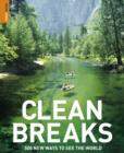 Image for Clean breaks  : 500 new ways to see the world