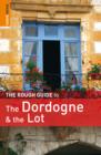 Image for The rough guide to the Dordogne and the Lot.