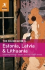 Image for The rough guide to Estonia, Latvia &amp; Lithuania.