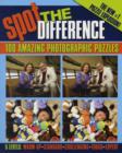 Image for Spot the difference  : 100 amazing photographic puzzles