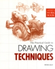Image for The practical guide to drawing techniques