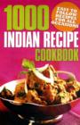 Image for 1000 Indian recipe cookbook  : easy to follow recipes for all occasions