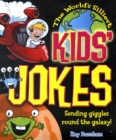 Image for The World&#39;s Silliest Kid&#39;s Jokes