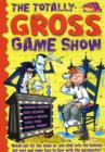 Image for The Totally Gross Game Show