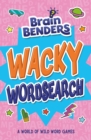 Image for Brain Benders: Wacky Wordsearch
