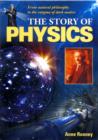 Image for The story of physics  : from natural philosophy to the enigma of dark matter