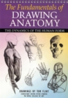 Image for The fundamentals of drawing anatomy
