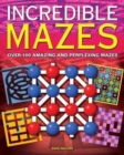 Image for Incredible Mazes