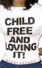 Image for Childfree and Loving It