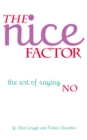 Image for The nice factor: the art of saying no