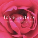 Image for Love letters: a selection of the most famous poetry and prose of all time.