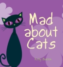 Image for Mad about cats
