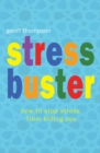 Image for Stress Buster: How to Stop Stress from Killing You