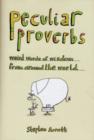 Image for Peculiar proverbs: weird words of wisdom from around the world