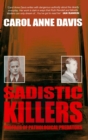 Image for Sadistic killers: profiles of pathological predators