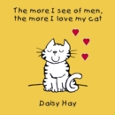 Image for The more I see of men, the more I love my cat