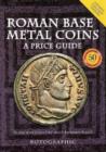 Image for Roman base metal coins: a price guide