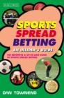 Image for Sports spread betting: an insider&#39;s guide