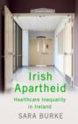 Image for Irish apartheid: healthcare inequality in Ireland