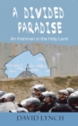 Image for Divided Paradise, A (Oct 08): An Irishman in the Holy Land