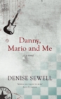 Image for Danny, Mario and me